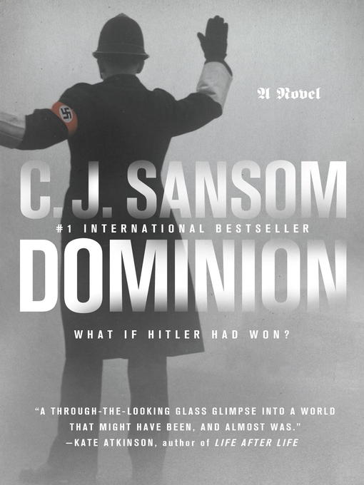 Title details for Dominion by C. J. Sansom - Wait list